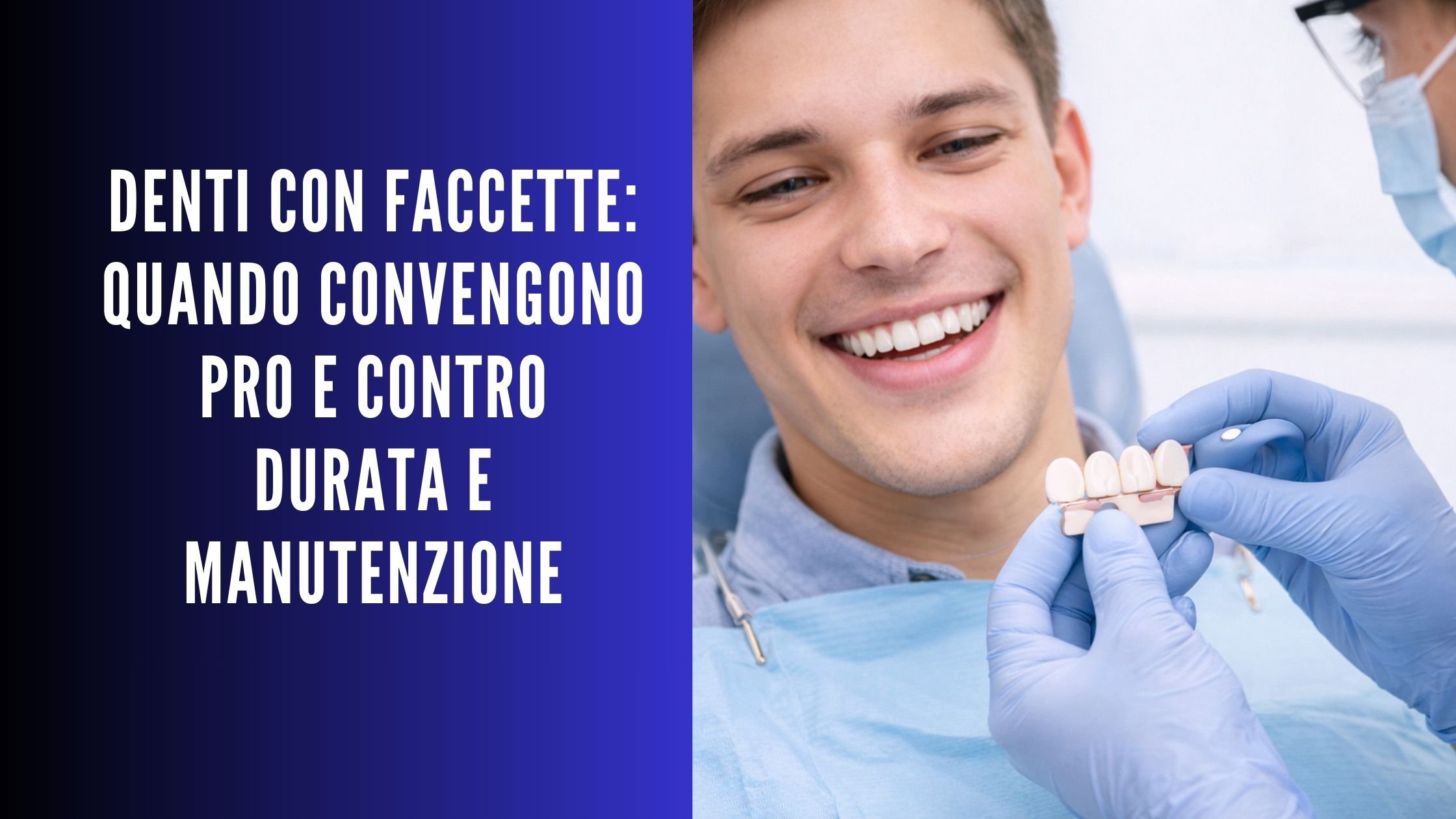 Dentista mostra faccette dentali su supporto mentre un ragazzo sorride durante la visita