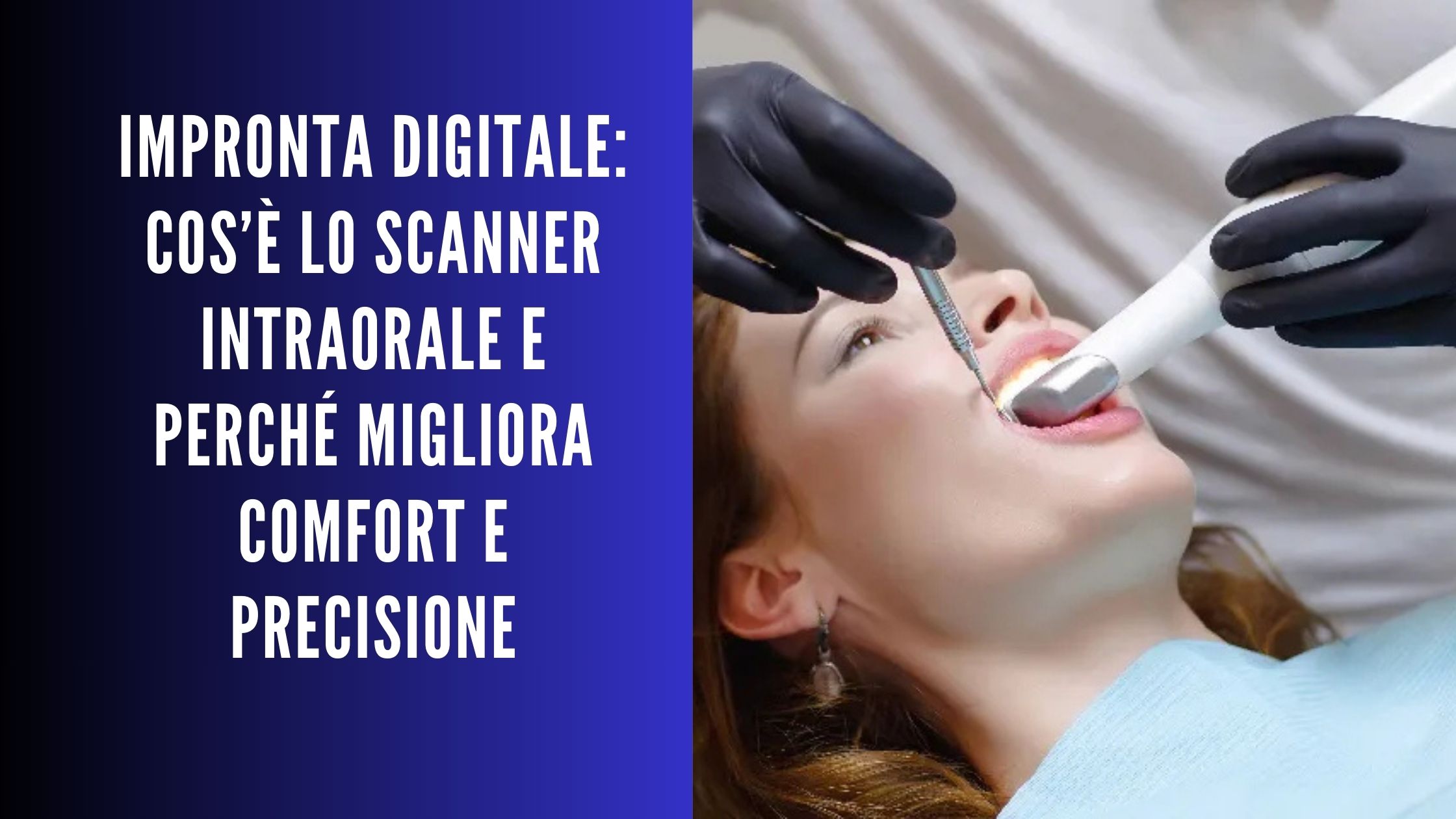 Paziente in poltrona durante impronta digitale con scanner intraorale